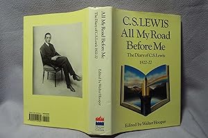 Imagen del vendedor de All My Road Before Me : The Diary of C.S. Lewis 1922-27 : First printing a la venta por PW Books