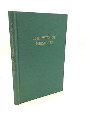Seller image for THE WIFE OF HERACLES Being Sophocles' Play The Trachinian Women for sale by Kubik Fine Books Ltd., ABAA