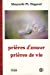 Image du vendeur pour Prieres d Amour, Prieres de Vie [FRENCH LANGUAGE - No Binding ] mis en vente par booksXpress