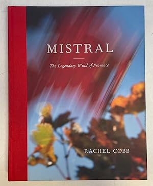 Mistral: The Legendary Wind of Provence