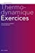 Image du vendeur pour Thermodynamique: Exercices [FRENCH LANGUAGE - No Binding ] mis en vente par booksXpress
