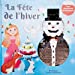 Seller image for La Fête de l'hiver [FRENCH LANGUAGE - No Binding ] for sale by booksXpress