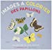 Image du vendeur pour images a colorier des papillons [FRENCH LANGUAGE - No Binding ] mis en vente par booksXpress