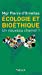 Bild des Verkufers fr Ecologie et bioéthique : un nouveau chemin ! [FRENCH LANGUAGE - No Binding ] zum Verkauf von booksXpress