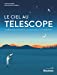 Image du vendeur pour Le ciel au télescope: 110 observations essentielles à faire avec votre instrument [FRENCH LANGUAGE - No Binding ] mis en vente par booksXpress