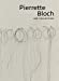 Seller image for Pierette Bloch - une collection [No Binding ] for sale by booksXpress
