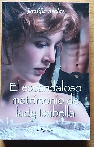 El escandaloso matrimonio de Lady Isabella