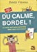 Bild des Verkufers fr Du calme, bordel !: La seule technique parentale dont vous avez besoin [No Binding ] zum Verkauf von booksXpress