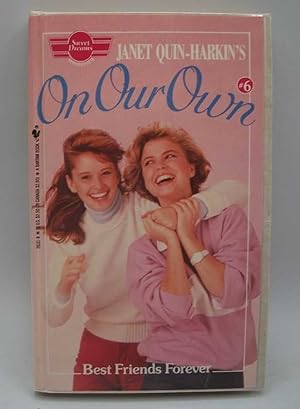 On Our Own #6: Best Friends Forever