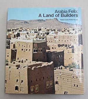 Bild des Verkufers fr Arabia Felix A Land of Builders zum Verkauf von Midway Book Store (ABAA)