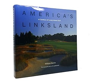 Image du vendeur pour AMERICA'S LINKSLAND A Century of Long Island Golf mis en vente par Rare Book Cellar