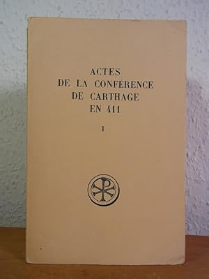 Seller image for Actes de la Confrence de Carthage en 411. Tome I. Introduction gnrale. (Sources Chrtiennes No. 194) for sale by Antiquariat Weber