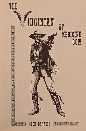 Imagen del vendedor de The Virginian At Medicine Bow a la venta por Eat My Words Books