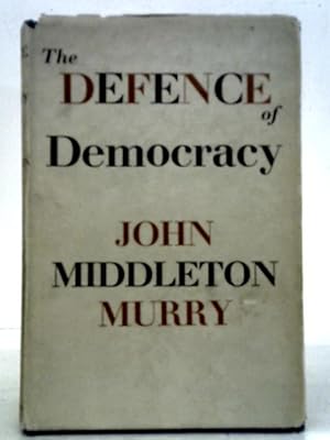 Immagine del venditore per The Defence Of Democracy venduto da World of Rare Books