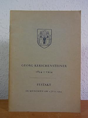 Bild des Verkufers fr Georg Kerschensteiner 1854 - 1954. Festakt im Kongressaal des Deutschen Museums in Mnchen am 2. Juli 1954 zum Verkauf von Antiquariat Weber