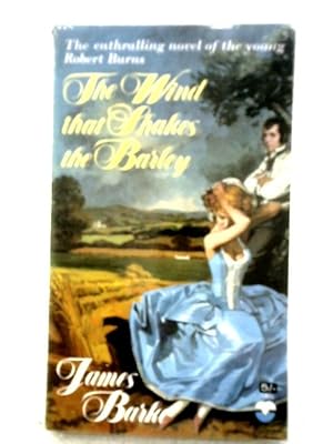 Imagen del vendedor de The Wind That Shakes The Barley a la venta por World of Rare Books