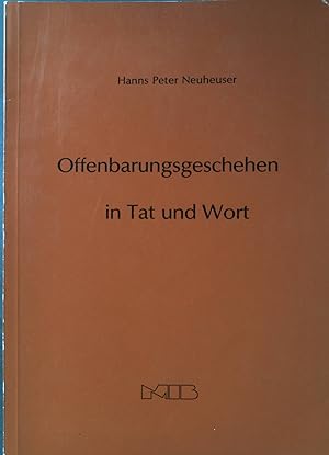 Bild des Verkufers fr Offenbarungsgeschehen in Tat und Wort. zum Verkauf von books4less (Versandantiquariat Petra Gros GmbH & Co. KG)