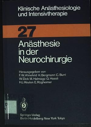 Imagen del vendedor de Ansthesie in der Neurochirurgie. Klinische Ansthesiologie und Intensivtherapie ; Bd. 27. a la venta por books4less (Versandantiquariat Petra Gros GmbH & Co. KG)