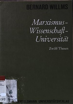 Bild des Verkufers fr Marxismus, Wissenschaft, Universitt : Zwlf Thesen. Wissenschaftstheorie, Wissenschaftspolitik, Wissenschaftsplanung ; Bd. 27 zum Verkauf von books4less (Versandantiquariat Petra Gros GmbH & Co. KG)