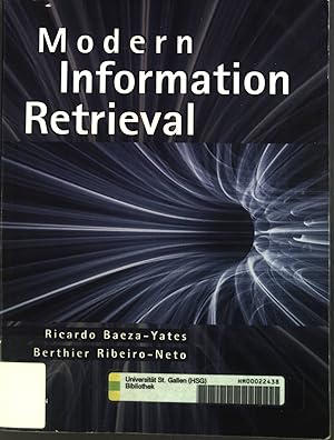 Bild des Verkufers fr Modern Information Retrieval Acm Press Series zum Verkauf von books4less (Versandantiquariat Petra Gros GmbH & Co. KG)