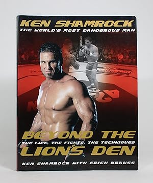 Beyond the Lion's Den: The Life, The Fights, The Techniques