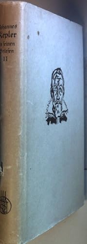 Bild des Verkufers fr Johannes Kepler in seinen Briefen: BAND II. zum Verkauf von books4less (Versandantiquariat Petra Gros GmbH & Co. KG)