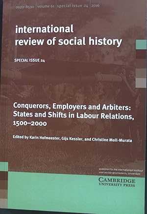 Bild des Verkufers fr Conquerors, Employers and Arbiters: States and Shifts in Labour Relations, 1500-2000 International Review of Social History Supplements, Band 24 zum Verkauf von books4less (Versandantiquariat Petra Gros GmbH & Co. KG)