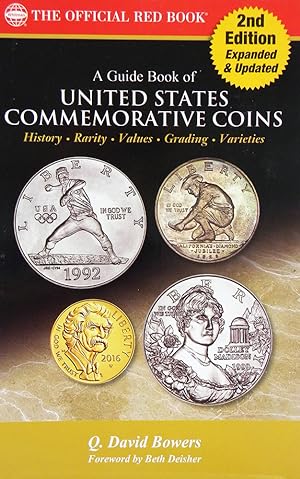 A GUIDE BOOK OF UNITED STATES COMMEMORATIVE COINS: HISTORY, RARITY, VALUES, GRADING, VARIETIES