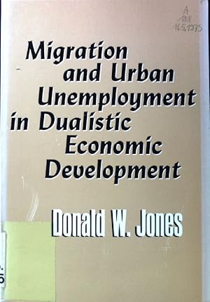 Seller image for Migration and Urban Unemployment in dualistic Economic Development; Department of Geography Research Paper No. 165; for sale by books4less (Versandantiquariat Petra Gros GmbH & Co. KG)