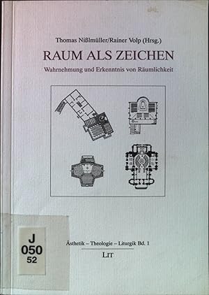 Imagen del vendedor de Raum als Zeichen: Wahrnehmung und Erkenntnis von Rumlichkeit. sthetik - Theologie - Liturgik Band 1. a la venta por books4less (Versandantiquariat Petra Gros GmbH & Co. KG)