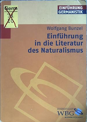 Seller image for Einfhrung in die Literatur des Naturalismus. Einfhrungen Germanistik. for sale by books4less (Versandantiquariat Petra Gros GmbH & Co. KG)