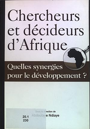 Bild des Verkufers fr Chercheurs et decideurs d'Afrique. Quelles synergies pour le developpement? zum Verkauf von books4less (Versandantiquariat Petra Gros GmbH & Co. KG)