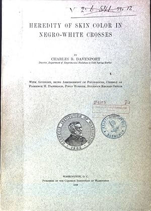 Heredity of Skin Color in Negro-White Crosses; Carnegie Institution of Washington, Publication No...