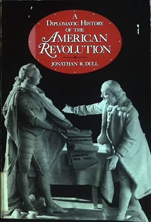 Seller image for A Diplomatic History of the American Revolution. for sale by books4less (Versandantiquariat Petra Gros GmbH & Co. KG)