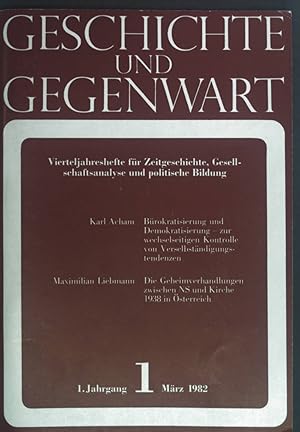 Seller image for Brokratisierung und Demokratisierung - zur wechselseitigen Kontrolle von Verselbstndigungstendenzen. - in: Geschichte und Gegenwart. Vierteljahreshefte fr Zeitgeschichte, Gesellschaftsanalyse und politische Bildung 1. Mrz 1982. for sale by books4less (Versandantiquariat Petra Gros GmbH & Co. KG)