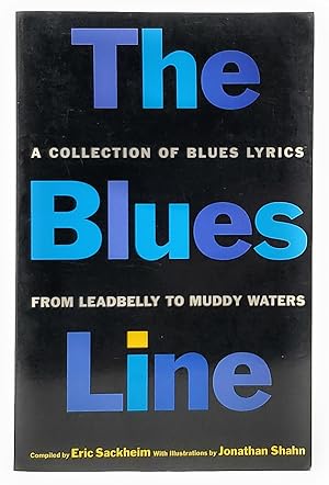 Imagen del vendedor de The Blues Line: A Collection of Blues Lyrics a la venta por Underground Books, ABAA