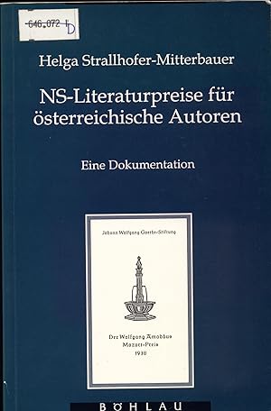 Bild des Verkufers fr NS-Literaturpreise fr sterreichische Autoren Eine Dokumentation zum Verkauf von avelibro OHG