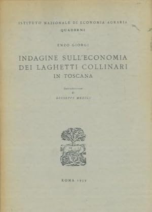 Bild des Verkufers fr Indagine sull'economia dei laghetti collinari in Toscana. zum Verkauf von FIRENZELIBRI SRL