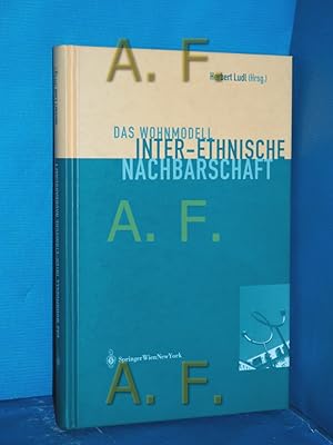 Bild des Verkufers fr Das Wohnmodell inter-ethnische Nachbarschaft. Herbert Ludl (Hrsg.) zum Verkauf von Antiquarische Fundgrube e.U.