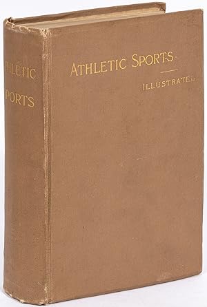 Seller image for Athletic Sports in America, England and Australia. Comprising History, Characteristics, Sketches of Famous Leaders, Organization and Great Contests of Baseball, Cricket, Football, La Crosse, Tennis, Rowing, and Cycling. Also Including the Famous "Around the World" Tour of American Baseball Teams, Their Enthusiastic Welcomes, Royal Receptions, Banquets, Great Games Played before Notables of Foreign Nations, Humorous Incidents, Interesting Adventures, etc., etc. for sale by Between the Covers-Rare Books, Inc. ABAA