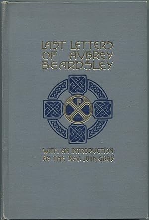 Seller image for Last Letters of Aubrey Beardsley for sale by Between the Covers-Rare Books, Inc. ABAA