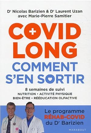 Covid long, comment s'en sortir : 8 semaines de suivi, le programme réhab-Covid du Dr Barizien