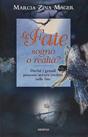 Seller image for Le fate, sogno o realt? for sale by WeBuyBooks