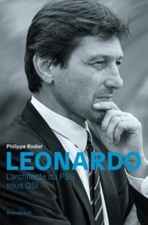 Seller image for Leonardo : l'architecte du PSG sous QSI for sale by Chapitre.com : livres et presse ancienne