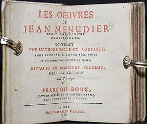 Les Oeuvres de Jean Menudier. Contenant une methode facile et agreable, pour apprendre la langue ...