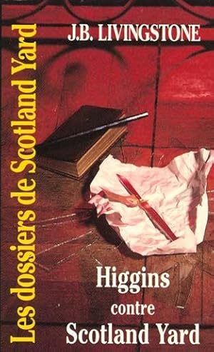 Image du vendeur pour Les Dossiers de Scotland Yard. 30. Higgins contre Scotland Yard mis en vente par Chapitre.com : livres et presse ancienne