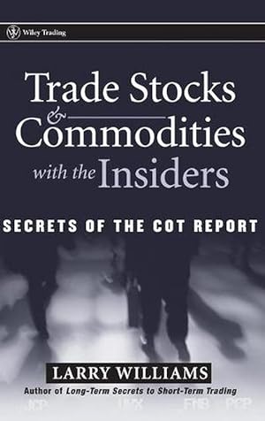Immagine del venditore per Trade Stocks and Commodities with the Insiders (Hardcover) venduto da Grand Eagle Retail