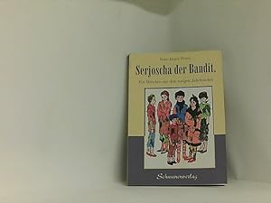 Seller image for Serjoscha der Bandit: Ein Mrchen aus dem vorigen Jahrhundert for sale by Book Broker