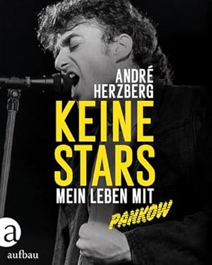 Bild des Verkufers fr Keine Stars : Mein Leben mit PANKOW zum Verkauf von AHA-BUCH GmbH