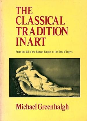 Immagine del venditore per The Classical Tradition in Art venduto da LEFT COAST BOOKS